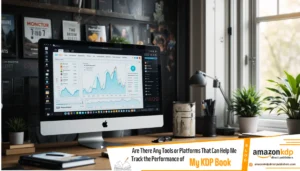 Are There Any Tools or Platforms That Can Help Me Track the Performance of My KDP Book_ - Amazonkdpdirectpublishers.com