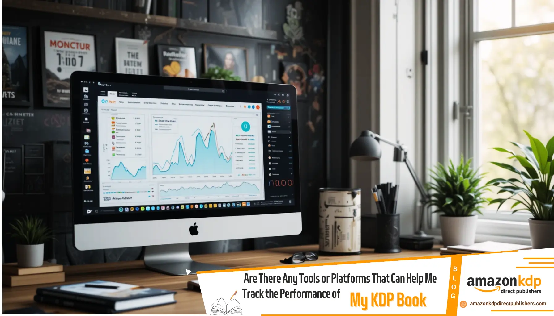 Are There Any Tools or Platforms That Can Help Me Track the Performance of My KDP Book_ - Amazonkdpdirectpublishers.com